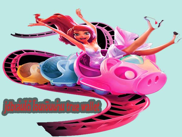 jdbเล่นได้ true wallet