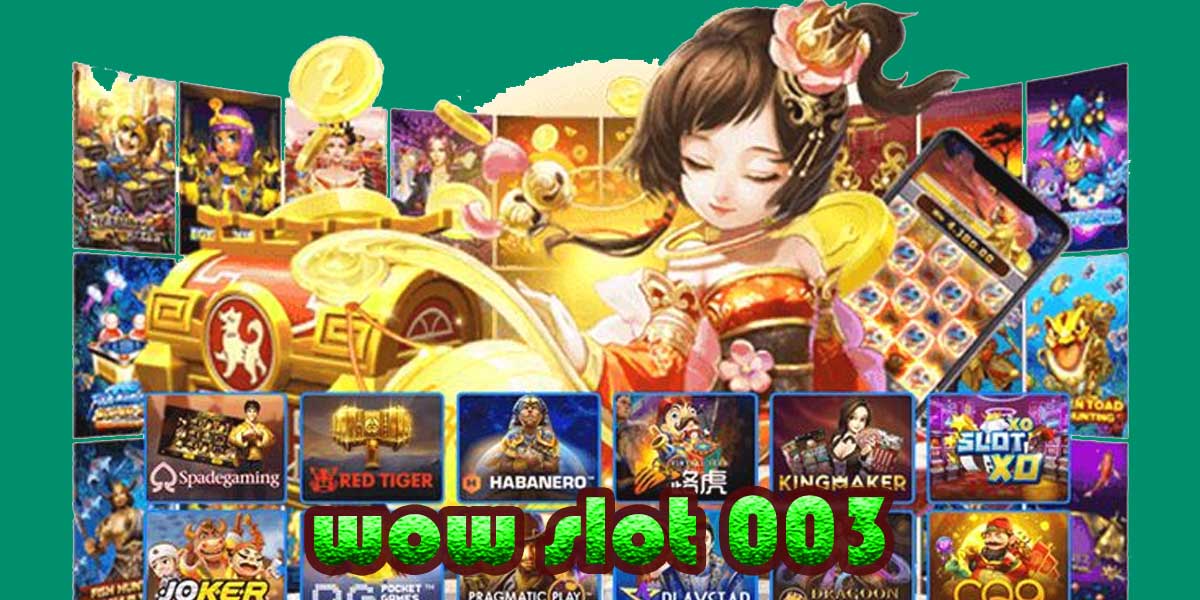 wow slot 003 สล็อตออนไลน์ สล็อตเว็บตรงแตกหนัก วอเลท