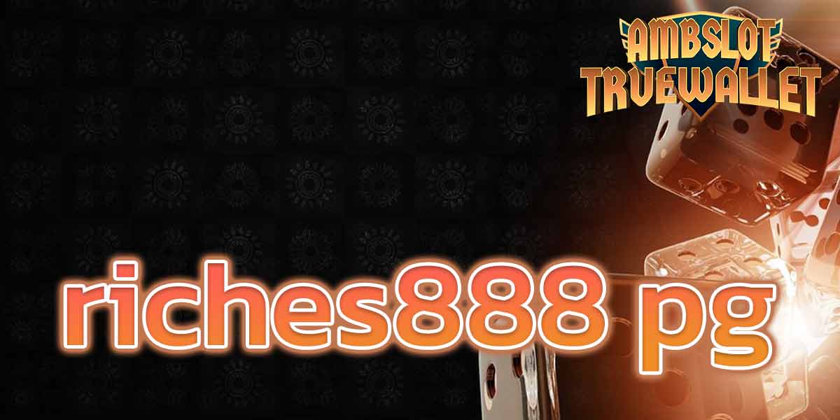 riches888 pg