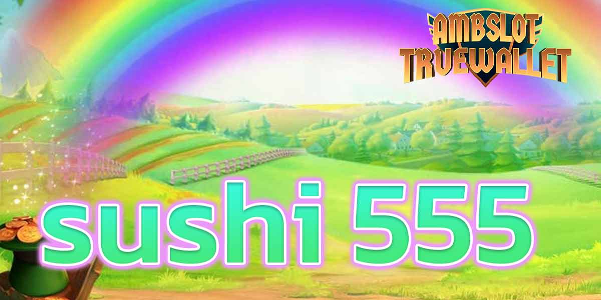 sushi 555