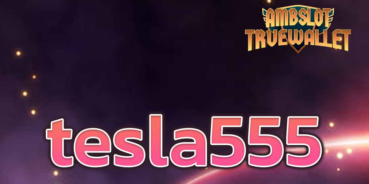 tesla555