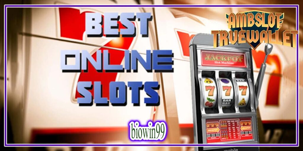 biowin99 สล็อตออนไลน์ของเราเป็นอันดับ 1 ในประเทศไทย