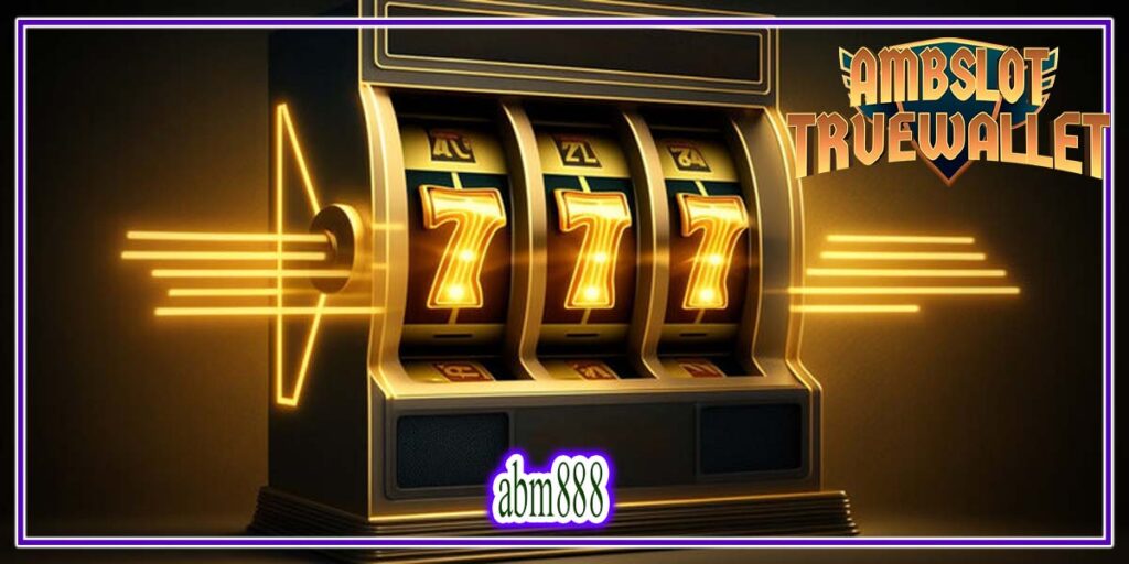 abm888 ผู้ให้บริการเกมสล็อตออนไลน์ ได้เงินจริง
