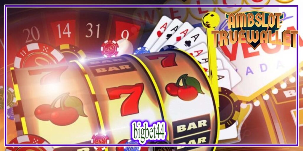 bigbet44 สล็อตออนไลน์ ได้เงินจริง รูปแบบใหม่