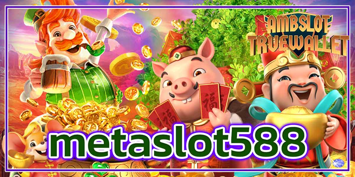 metaslot588​