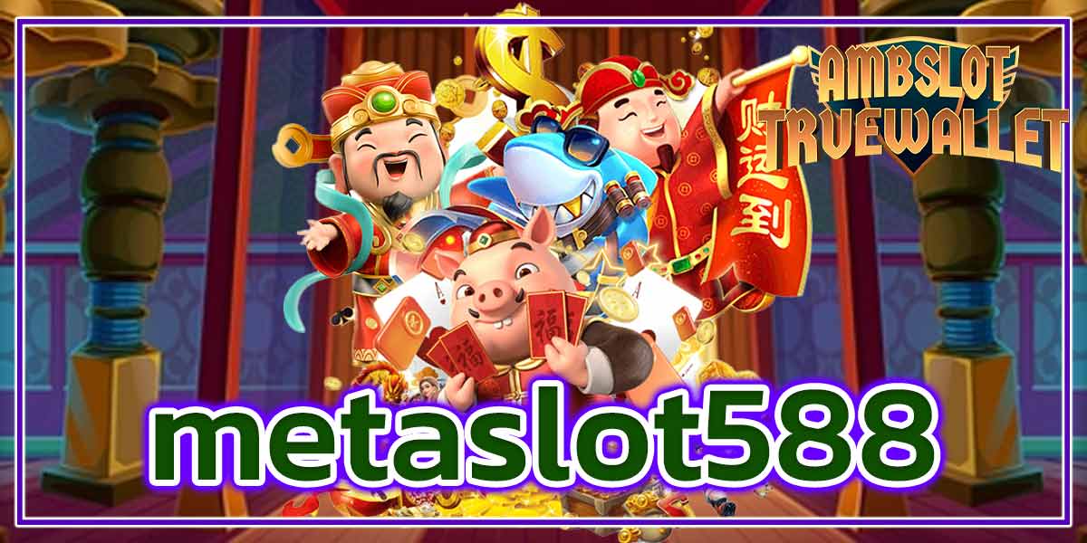 metaslot588​