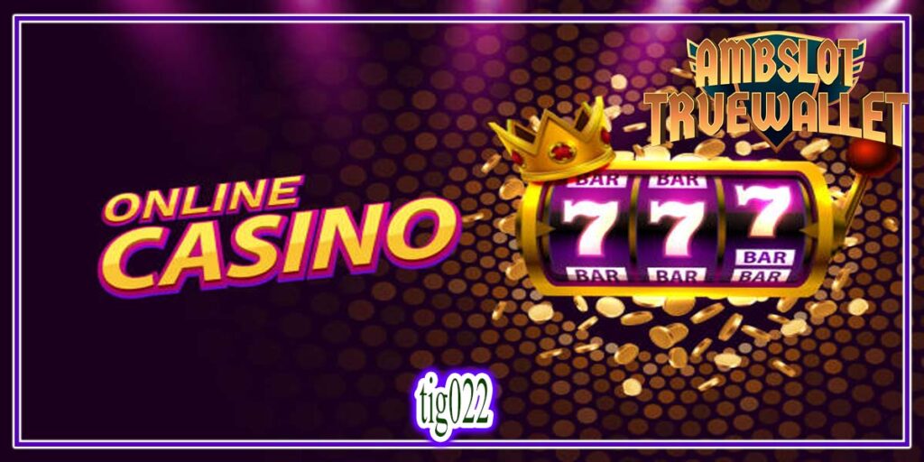 tig022 เว็บสล็อต ลิขสิทธิ์แท้ จากต่างประเทศ 100%