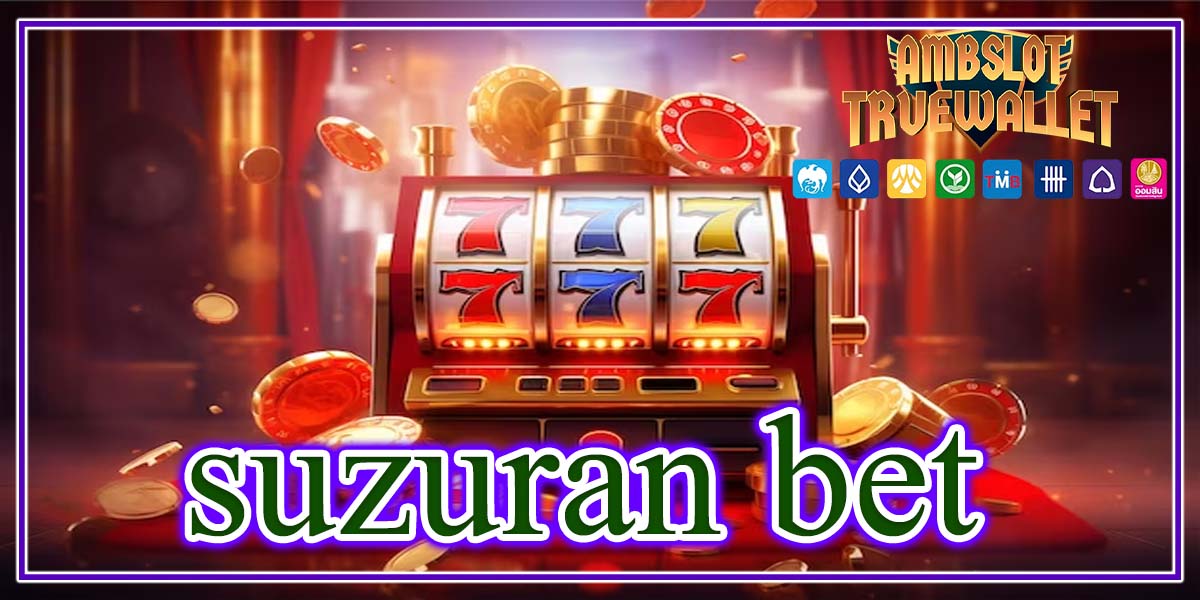 suzuran bet บริการสุดพิเศษสำหรับคนทุนน้อย เล่นได้ฟรีไม่ต้องจ่ายเงิน