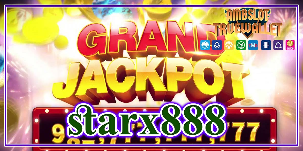 starx888 สล็อตใหม่ คุณภาพ100% ระดับโลกที่ไม่ควรพลาดเด็ดขาด